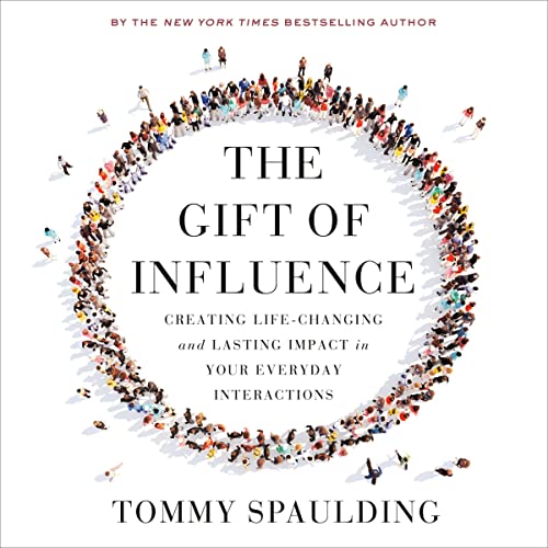 Cover of The Gift of Influence by Tommy Spaulding