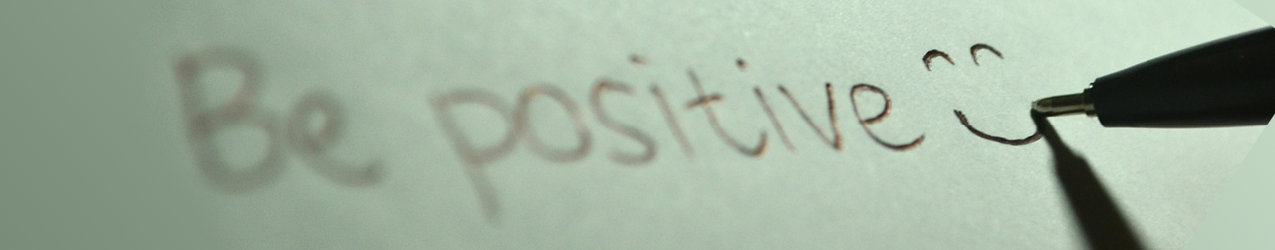 Be positive